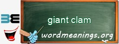 WordMeaning blackboard for giant clam